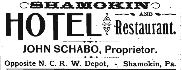 Historic display advertisement for Shamokin Hotel and Restaurant / John Schabo.