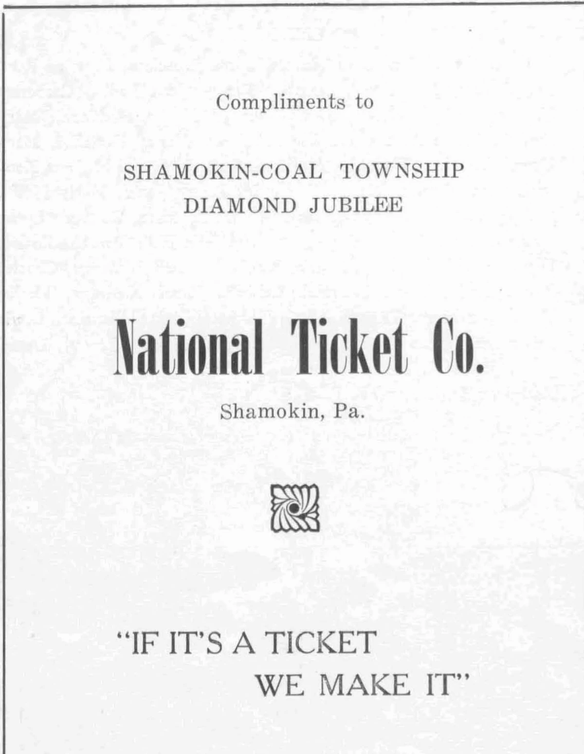 Black-and-white National Ticket Company advertisement stating its Shamokin location and ticket-printing specialty