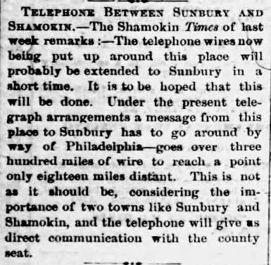 An 1880 newspaper item headed Telephone Between Sunbury and Shamokin, describing wire installation and hopes for a more direct connection.